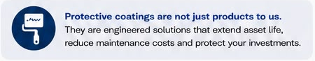 Protective coatings are not just products to us.